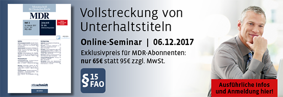 Online-Seminar: Vollstreckung von Unterhaltstiteln. Vorzugspreis für MDR-Abonnenten.