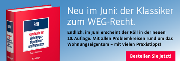 Neu im Juni: Röll, Handbuch für Wohnungseigentümer und Verwalter. Jetzt vorbestellen!